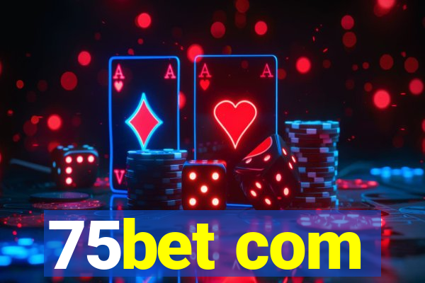 75bet com